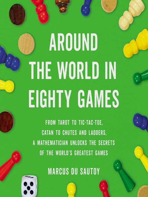 Title details for Around the World in Eighty Games by Marcus du Sautoy - Available